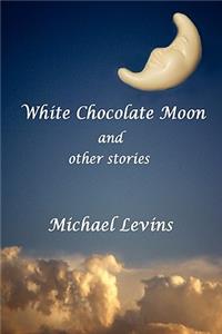 White Chocolate Moon