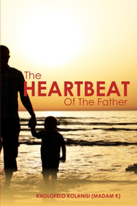 The Heartbeat of the Father
