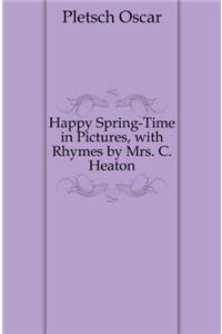 Happy spring-time in pictures