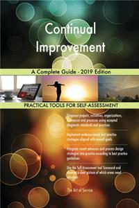 Continual Improvement A Complete Guide - 2019 Edition