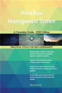 Workflow Management System A Complete Guide - 2020 Edition
