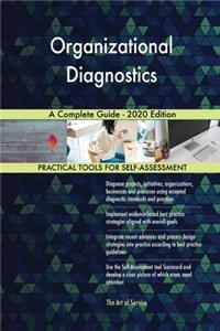 Organizational Diagnostics A Complete Guide - 2020 Edition