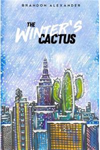 The Winter's Cactus