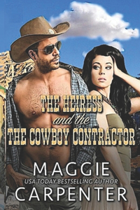 Heiress and The Cowboy Contractor