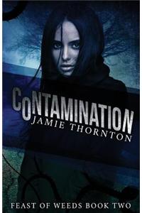 Contamination (Feast of Weeds)