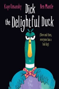 Dick the Delightful Duck (PB)