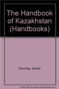 The Handbook of Kazakhstan