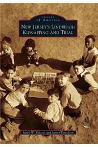 New Jersey's Lindbergh Kidnapping and Trial