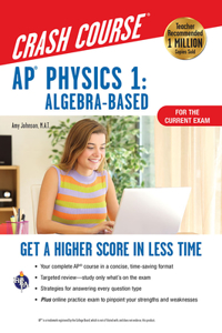 Ap(r) Physics 1 Crash Course, 2nd Ed., for the 2021 Exam, Book + Online