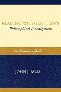 Reading Wittgenstein's Philosophical Investigations