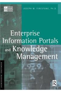 Enterprise Information Portals and Knowledge Management