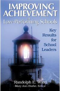 Improving Achievement in Low-Performing Schools