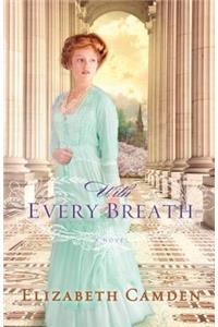 With Every Breath