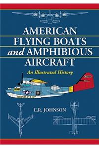 American Flying Boats and Amphibious Aircraft