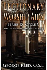 Lectionary Worship Aids, Series IX, Cycle C