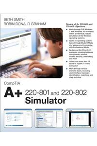 CompTIA A+ 220-801 and 220-802 Simulator