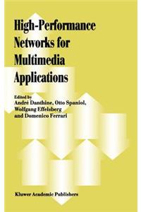 High-Performance Networks for Multimedia Applications