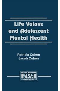 Life Values and Adolescent Mental Health