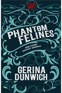 Phantom Felines and Other Ghostly Animals
