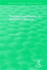 Teacher-Pupil Conflict in Secondary Schools (1987)