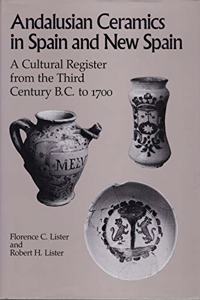 Andalusian Ceramics in Spain and New Spain