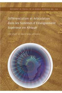 DIFFERENCIATION ET ARTICULATION DANS LES SYSTEMES D'ENSEIGNEMENT SUPERIEUR EN AFRIQUE (IN FRENCH)