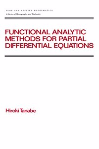 Functional Analytic Methods for Partial Differential Equations