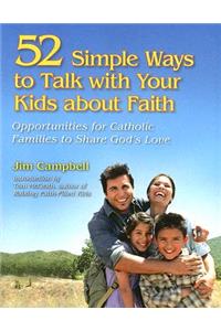 52 Simple Ways to Talk with Your Kids about Faith