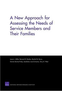 New Approach for Assessing the Needs of Service Members and Their Families