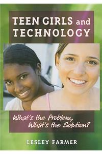 Teen Girls and Technology