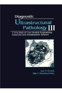 Diagnostic Ultrastructural Pathology, Volume III