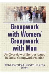 Groupwork With Women/Groupwork With Men
