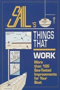 Things That Work: 100 Sea-tested Improvements for Your Boat