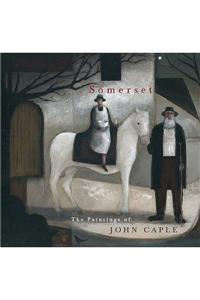 Somerset: the Paintings of John Caple