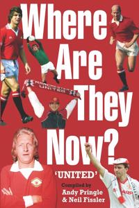 Where are They Now? Manchester United Footballers.