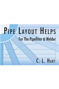 Pipe Layout Helps for the Pipefitter and Welder