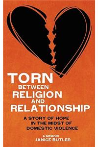 Torn Between Religion and Relationship