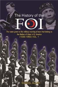 The History of the FOI, Volume 1