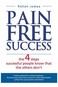 Pain Free Success