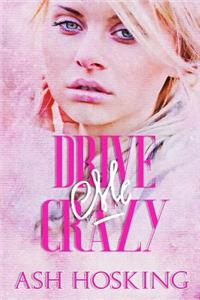 Drive Me Crazy