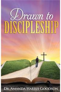 Drawn to Discipleship