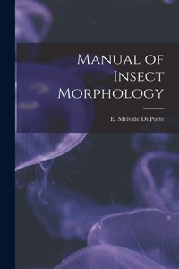 Manual of Insect Morphology