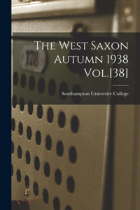 The West Saxon Autumn 1938 Vol.[38]