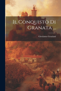 Conquisto Di Granata ...
