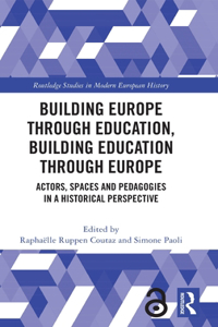 Building Europe Through Education, Building Education Through Europe