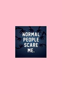 Normal People Scare Me