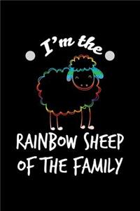 I'm The Rainbow Sheep Of The Family