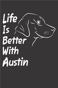 Life Is Better With Austin