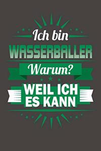 Ich Bin Wasserballer - Warum? Weil Ich Es Kann