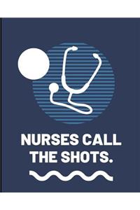 Nurses Call The Shots